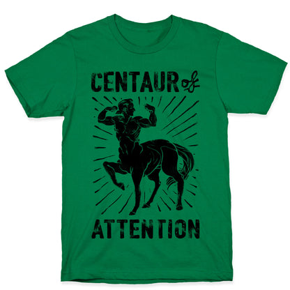 Centaur of Attention T-Shirt