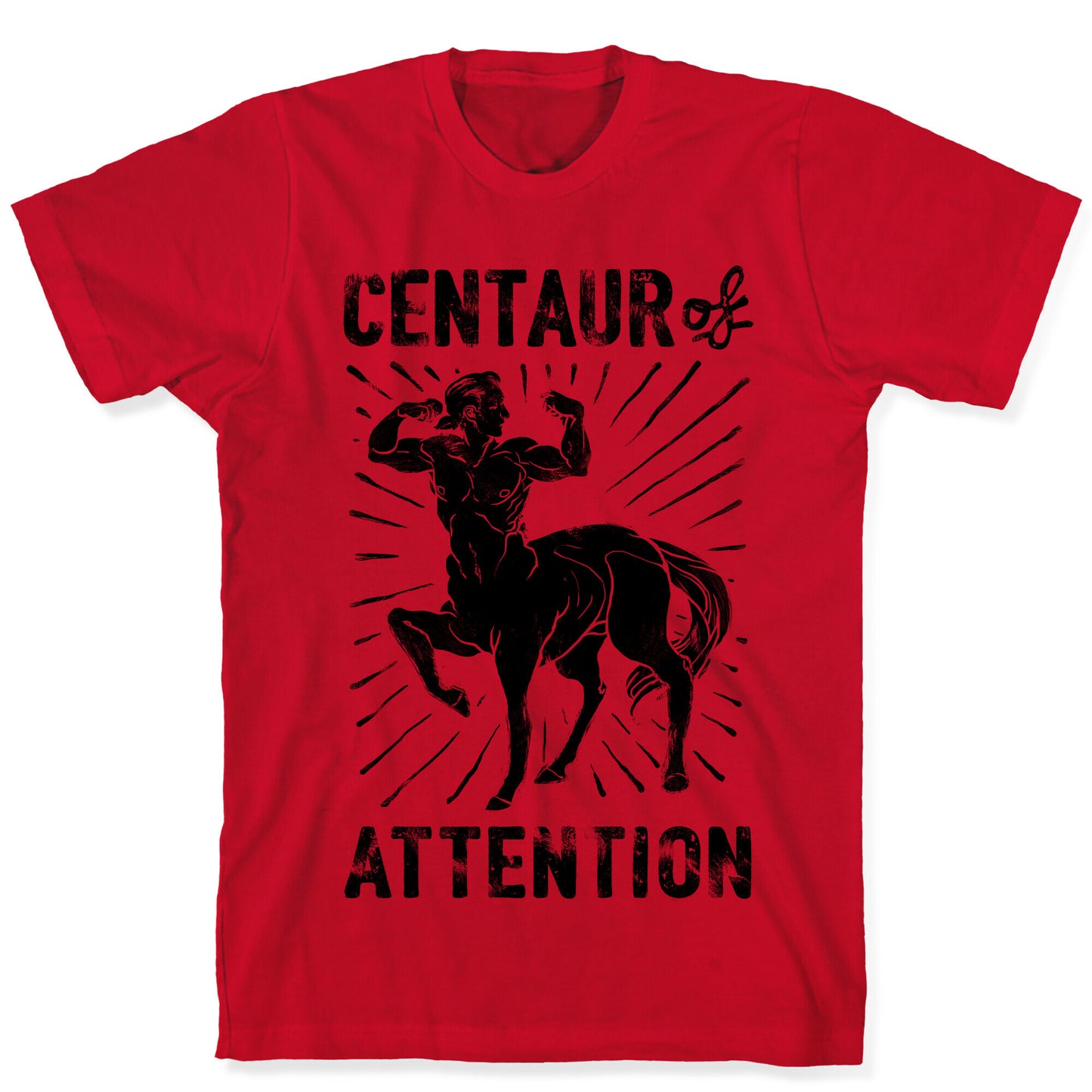 Centaur of Attention T-Shirt