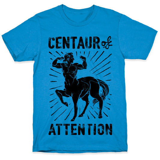 Centaur of Attention T-Shirt