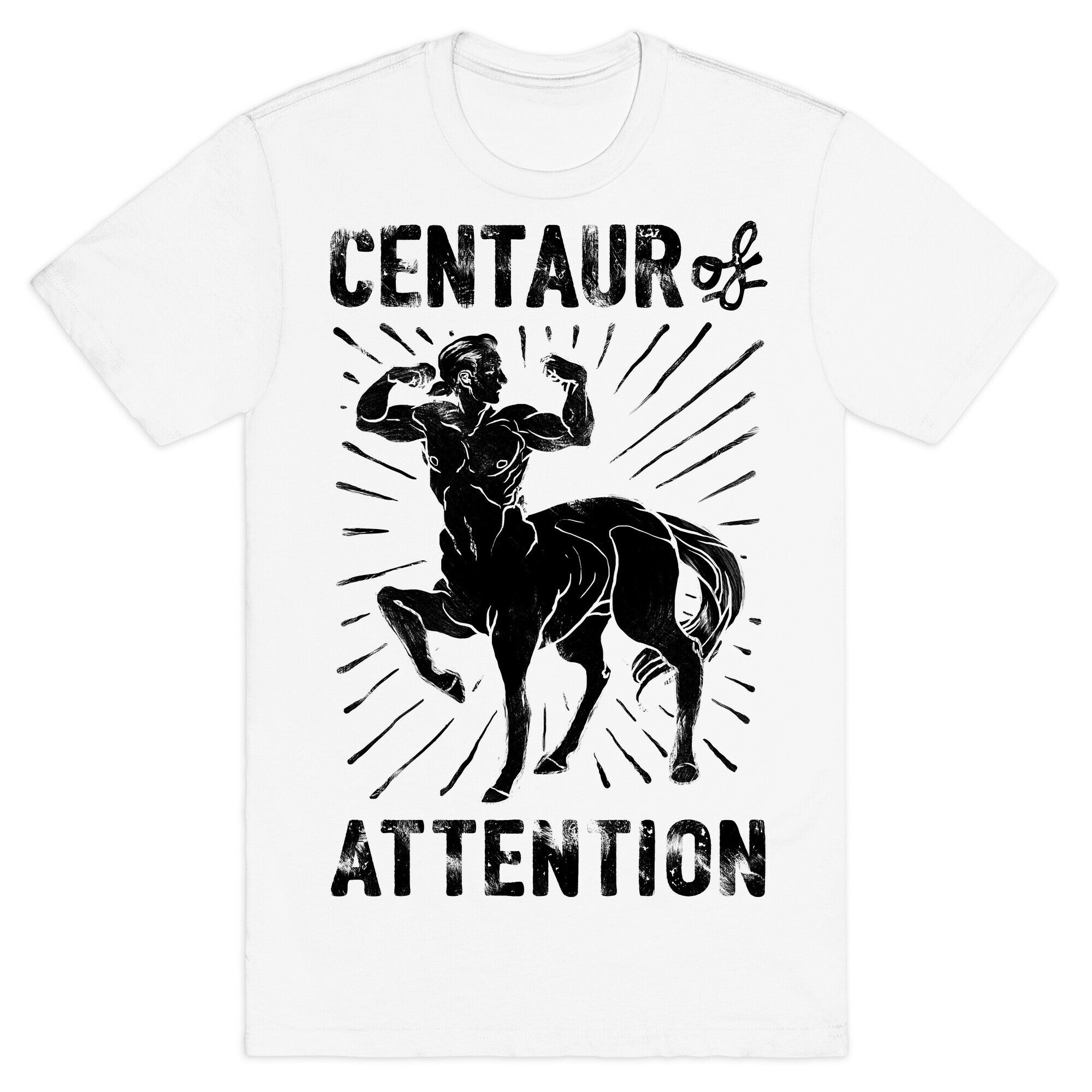 Centaur of Attention T-Shirt
