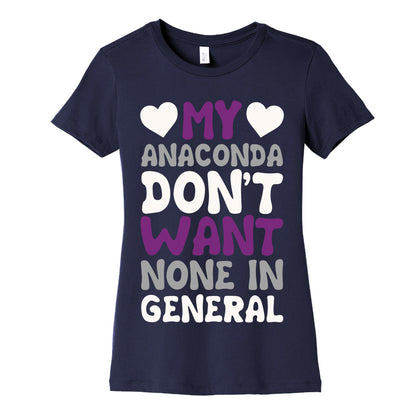 My Anaconda Don't Want None In General Women's Cotton Tee