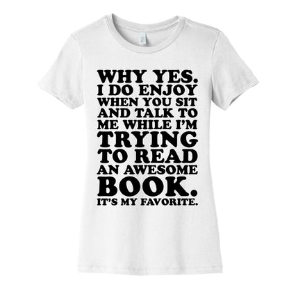 I'm Trying to Read an Awesome Book - Sarcastic Book Lover Women's Cotton Tee