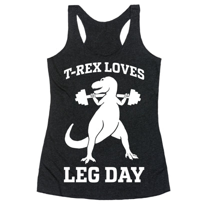 T-Rex Loves Leg Day Racerback Tank
