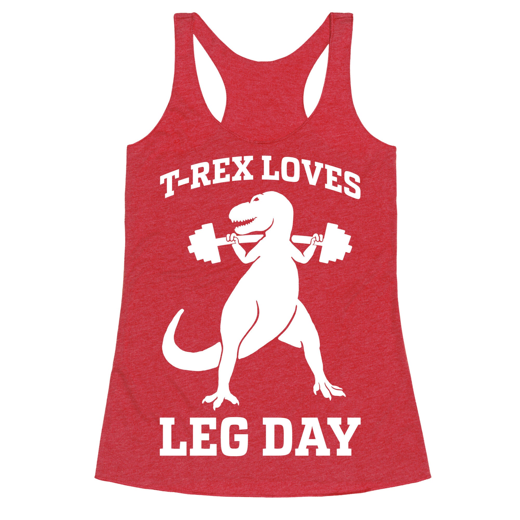 T-Rex Loves Leg Day Racerback Tank