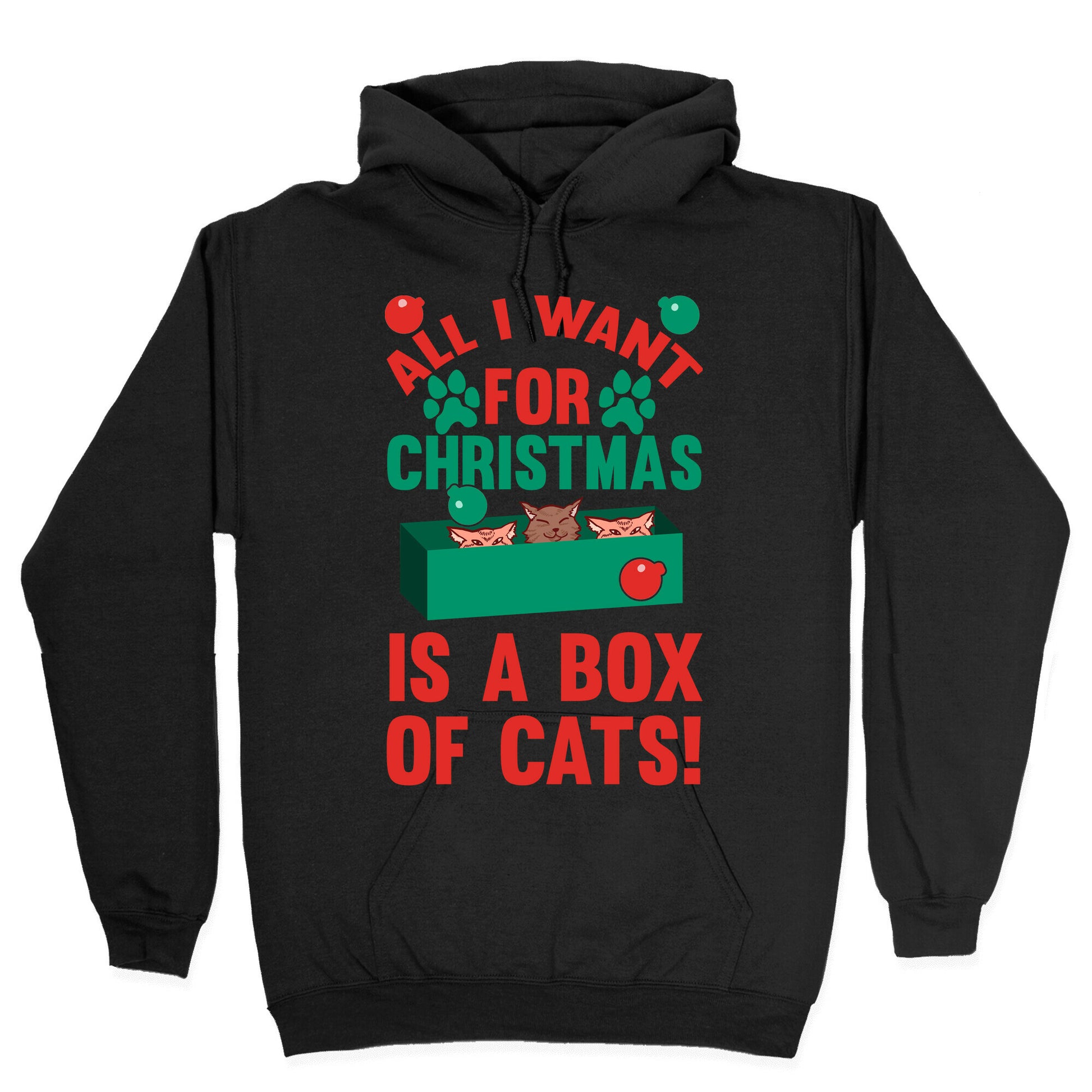 All I Want For Christmas Is A Box Of Cats Hoodie