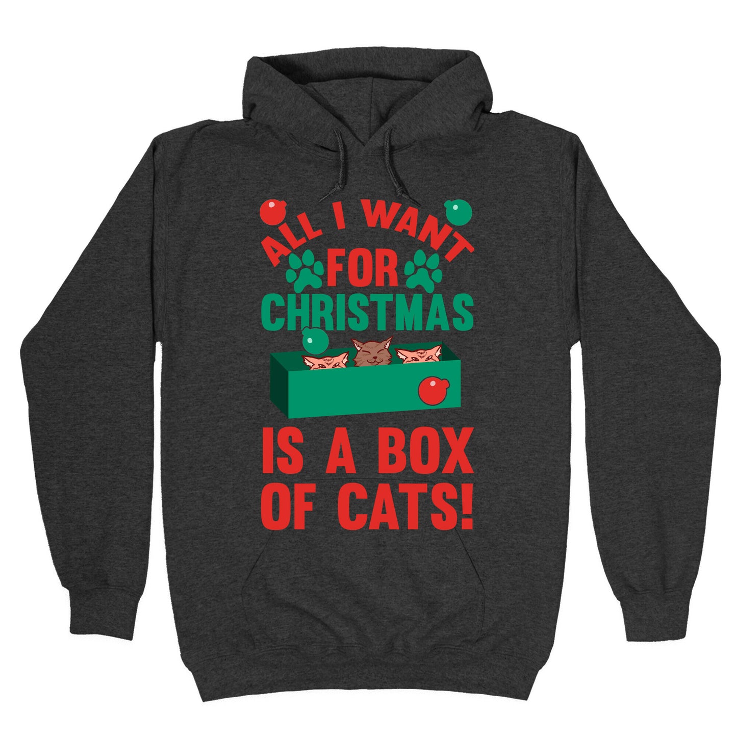 All I Want For Christmas Is A Box Of Cats Hoodie