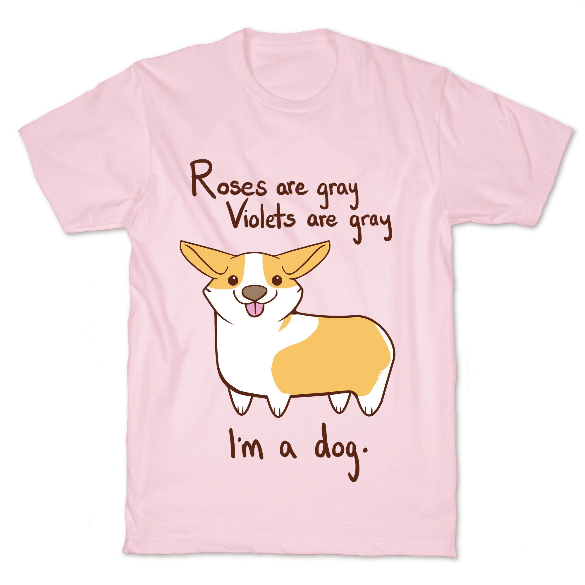 Roses are gray, Violets are gray... T-Shirt
