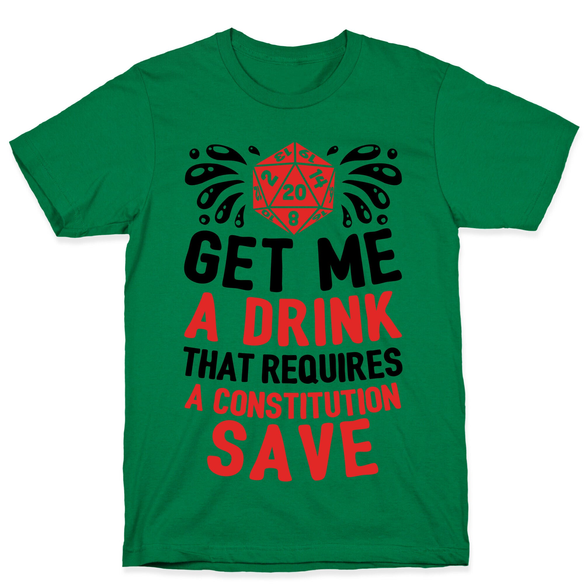 Get Me A Drink That Requires A Constitution Save T-Shirt