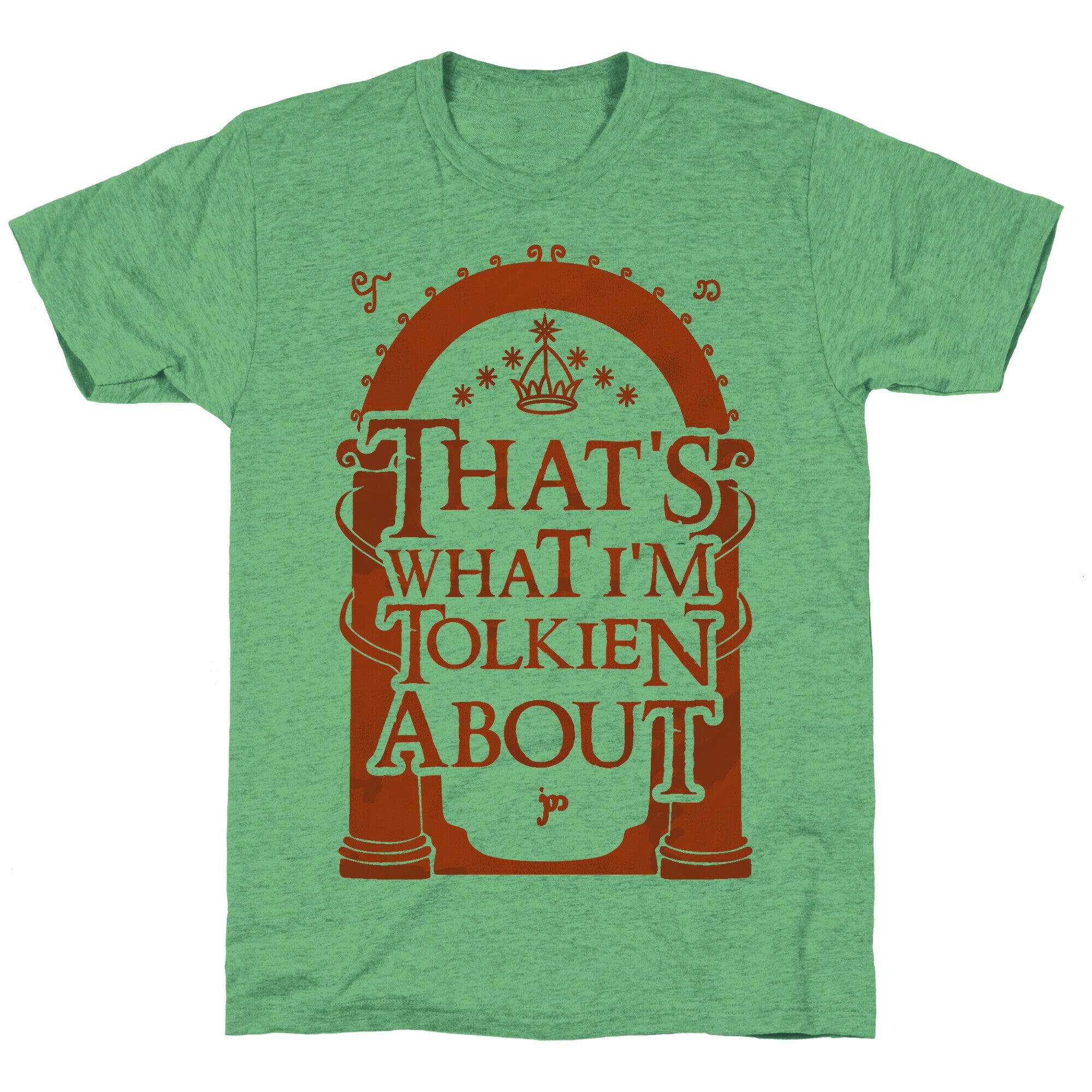 That's What I'm Tolkien About Unisex Triblend Tee