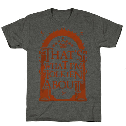 That's What I'm Tolkien About Unisex Triblend Tee