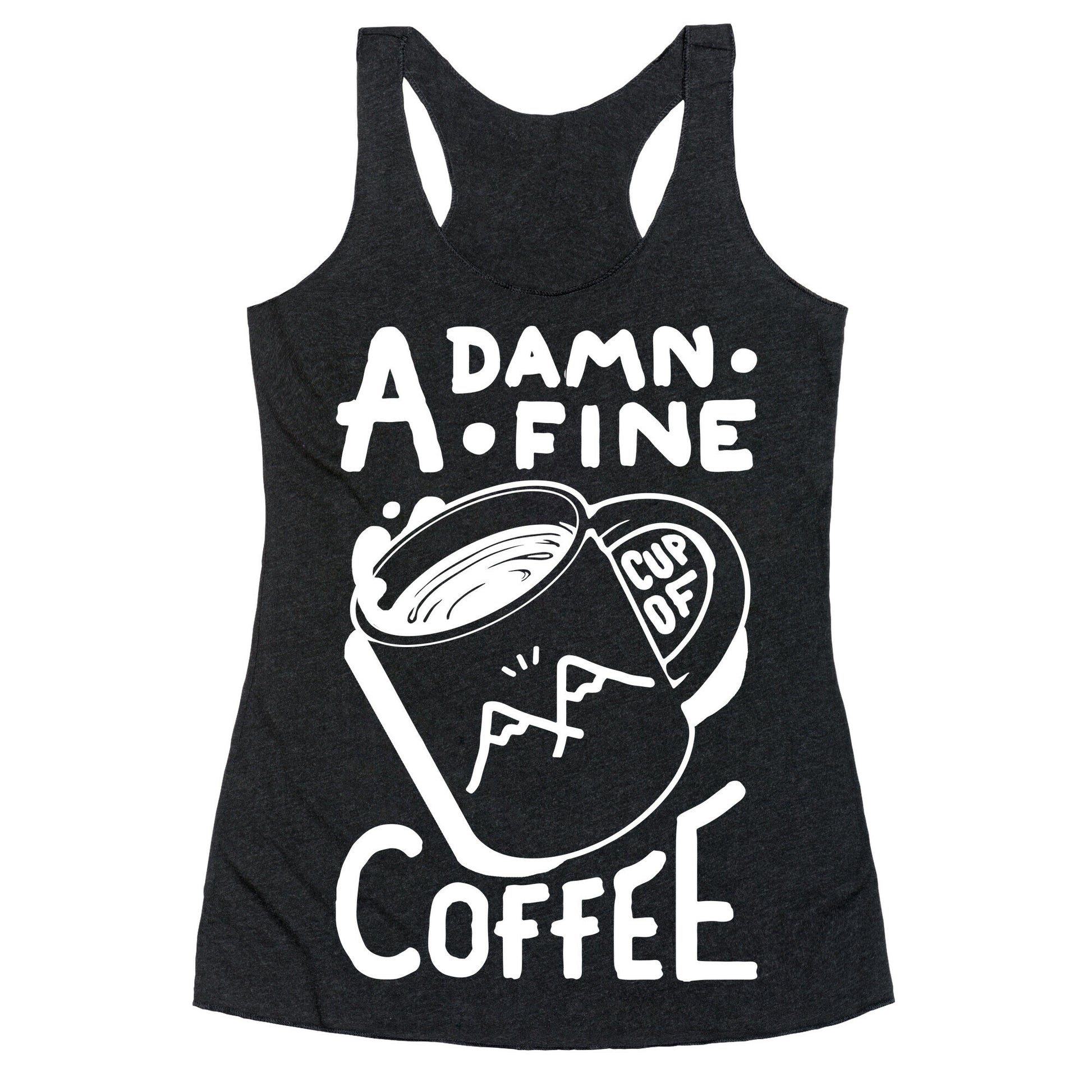 Twin Peaks Quote A Damn Fine Cup Of Coffee Racerback Tank