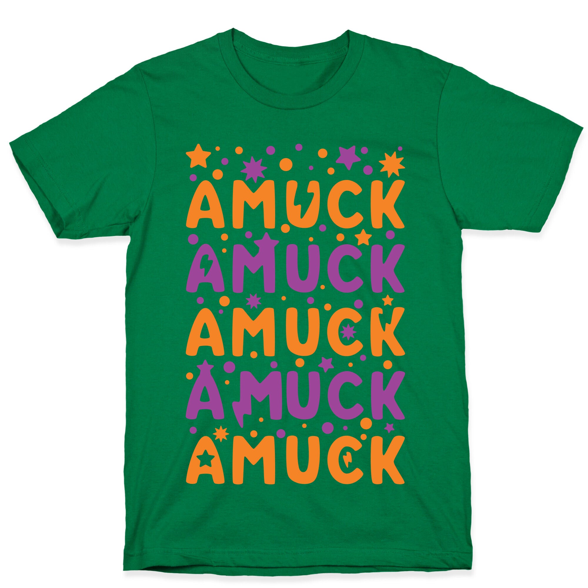 Amuck Amuck Amuck! T-Shirt