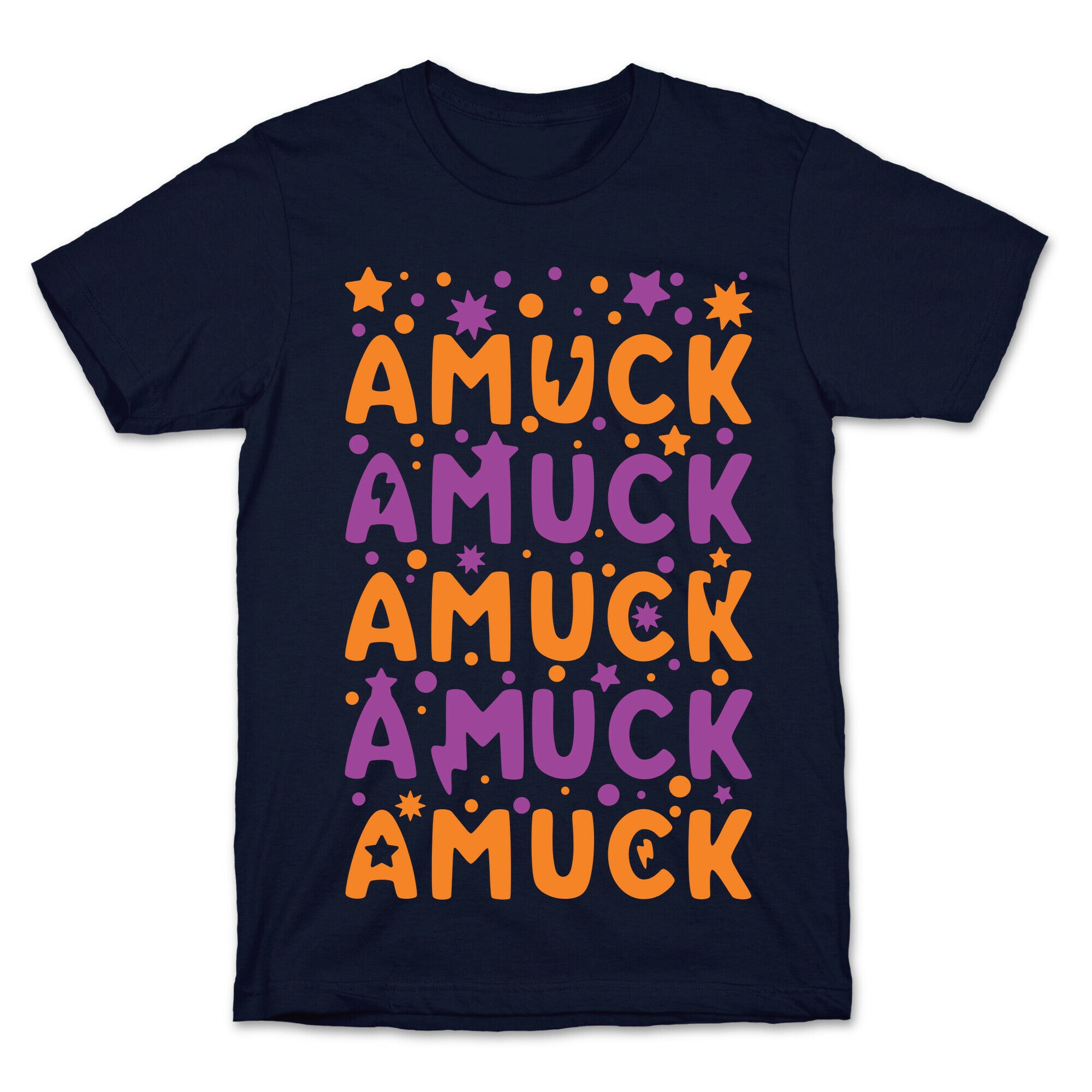 Amuck Amuck Amuck! T-Shirt