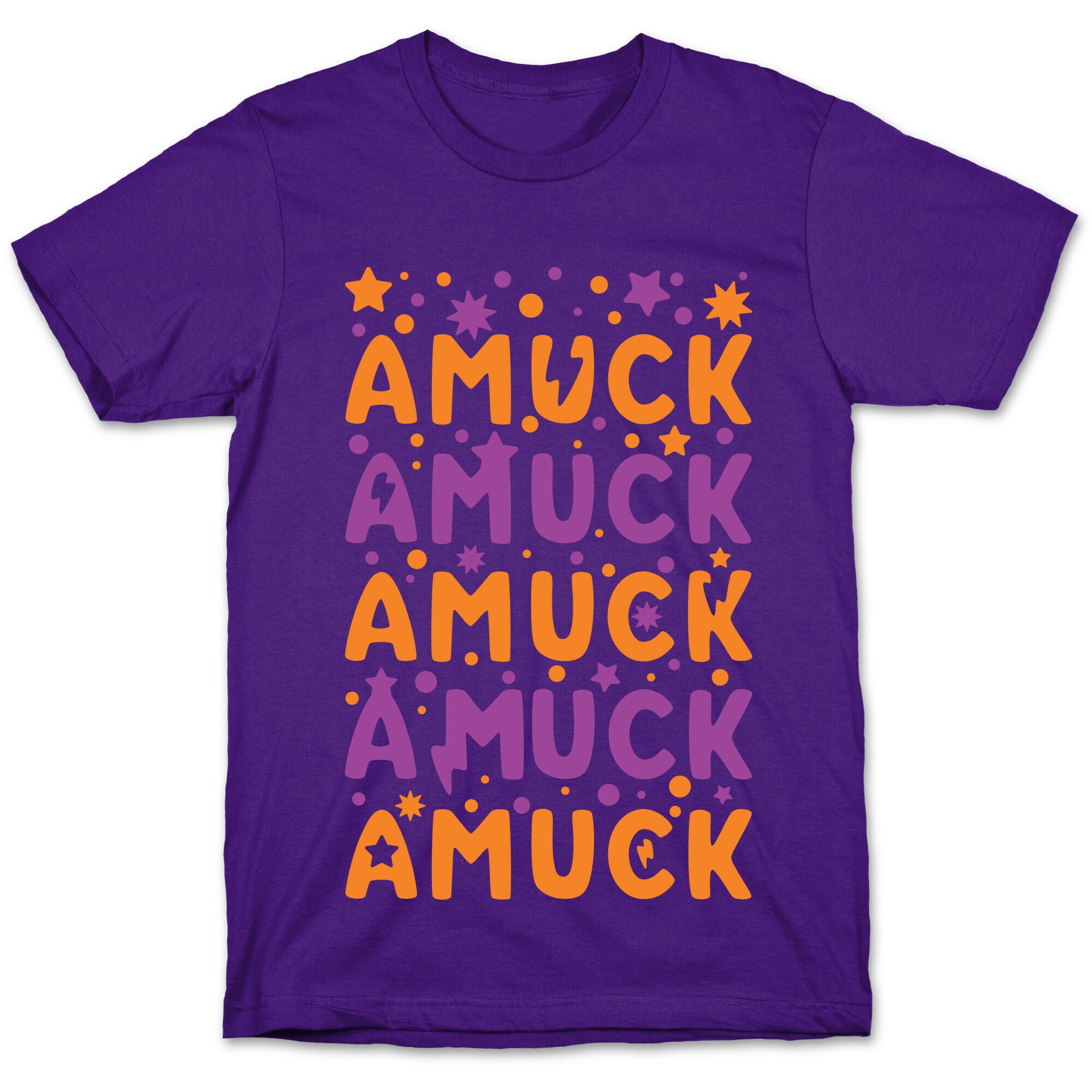 Amuck Amuck Amuck! T-Shirt