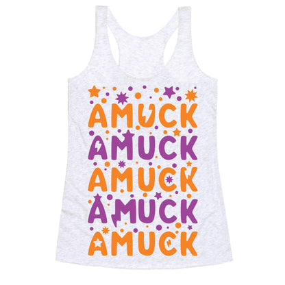 Amuck Amuck Amuck! Racerback Tank