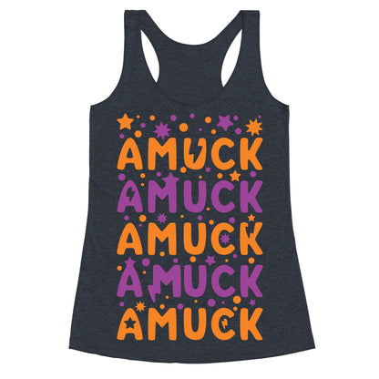 Amuck Amuck Amuck! Racerback Tank