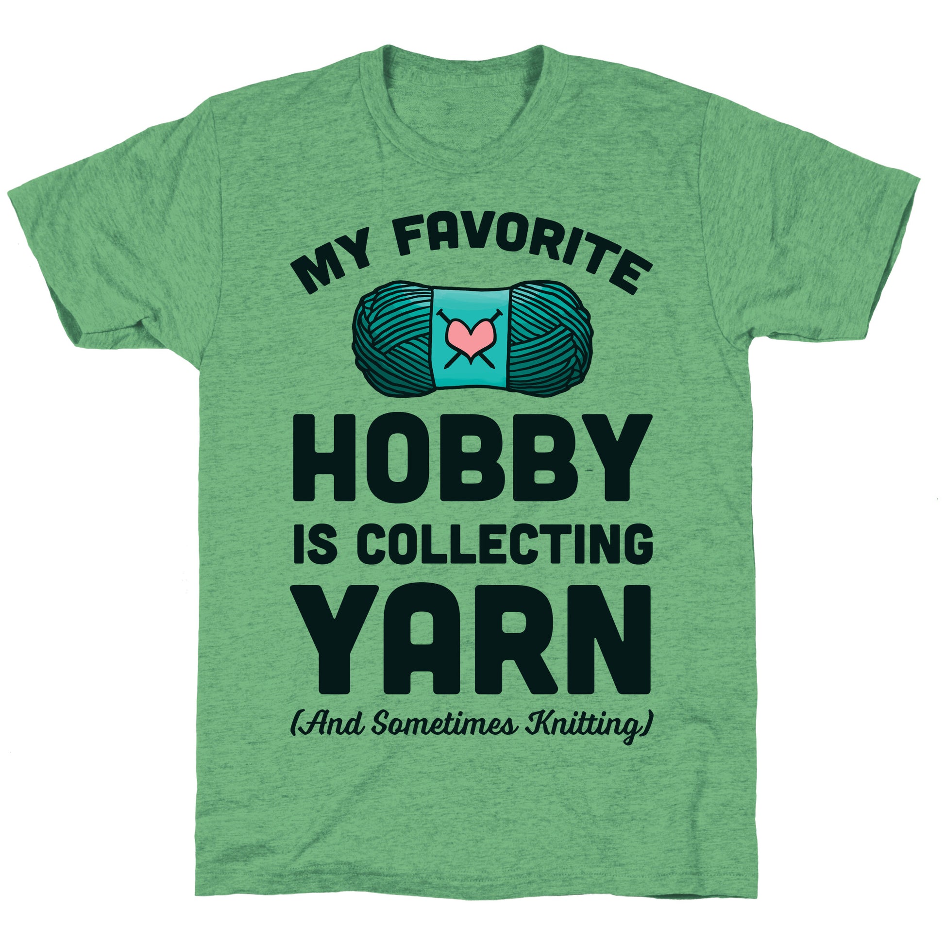 My Favorite Hobby Is Collecting Yarn Unisex Triblend Tee