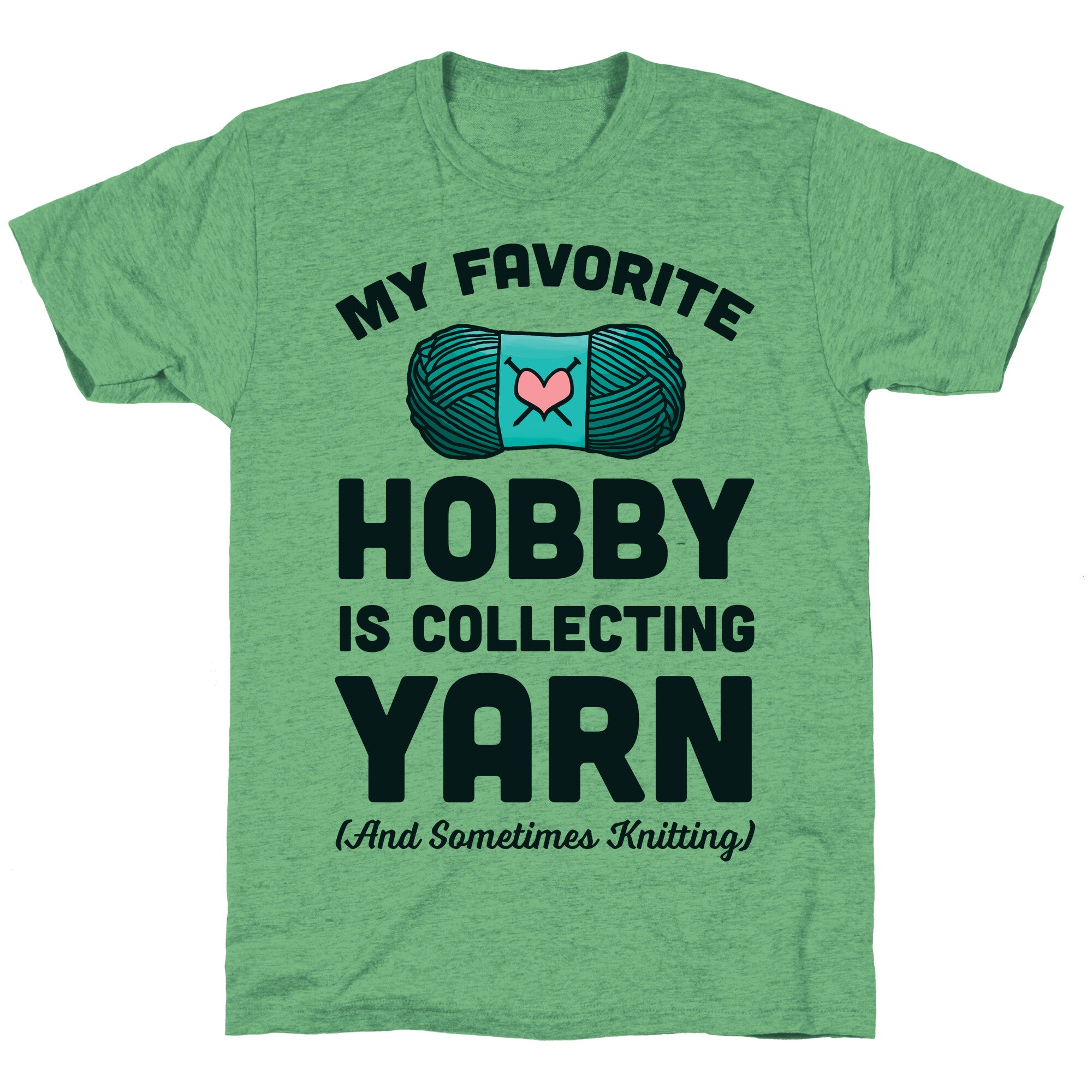 My Favorite Hobby Is Collecting Yarn Unisex Triblend Tee