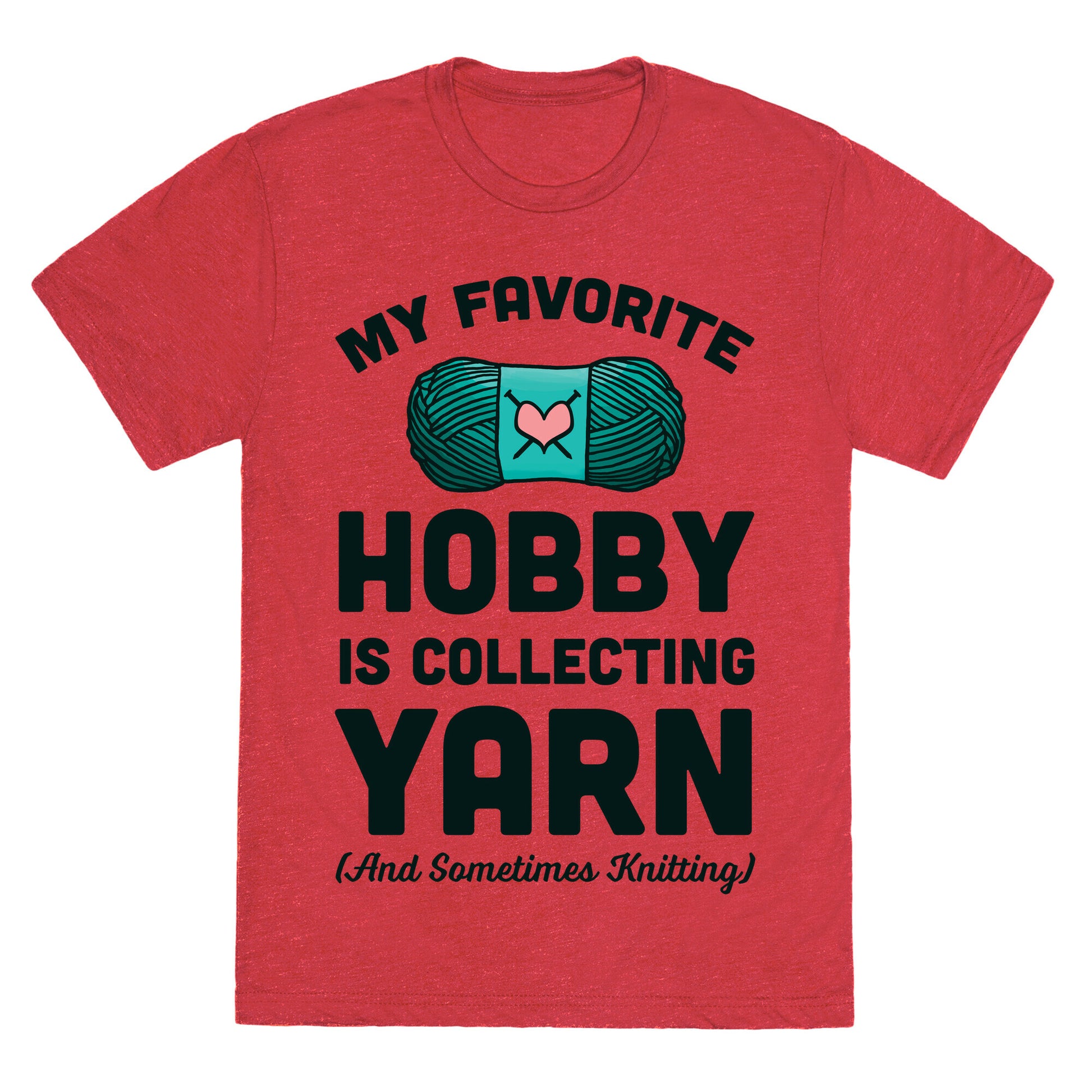 My Favorite Hobby Is Collecting Yarn Unisex Triblend Tee