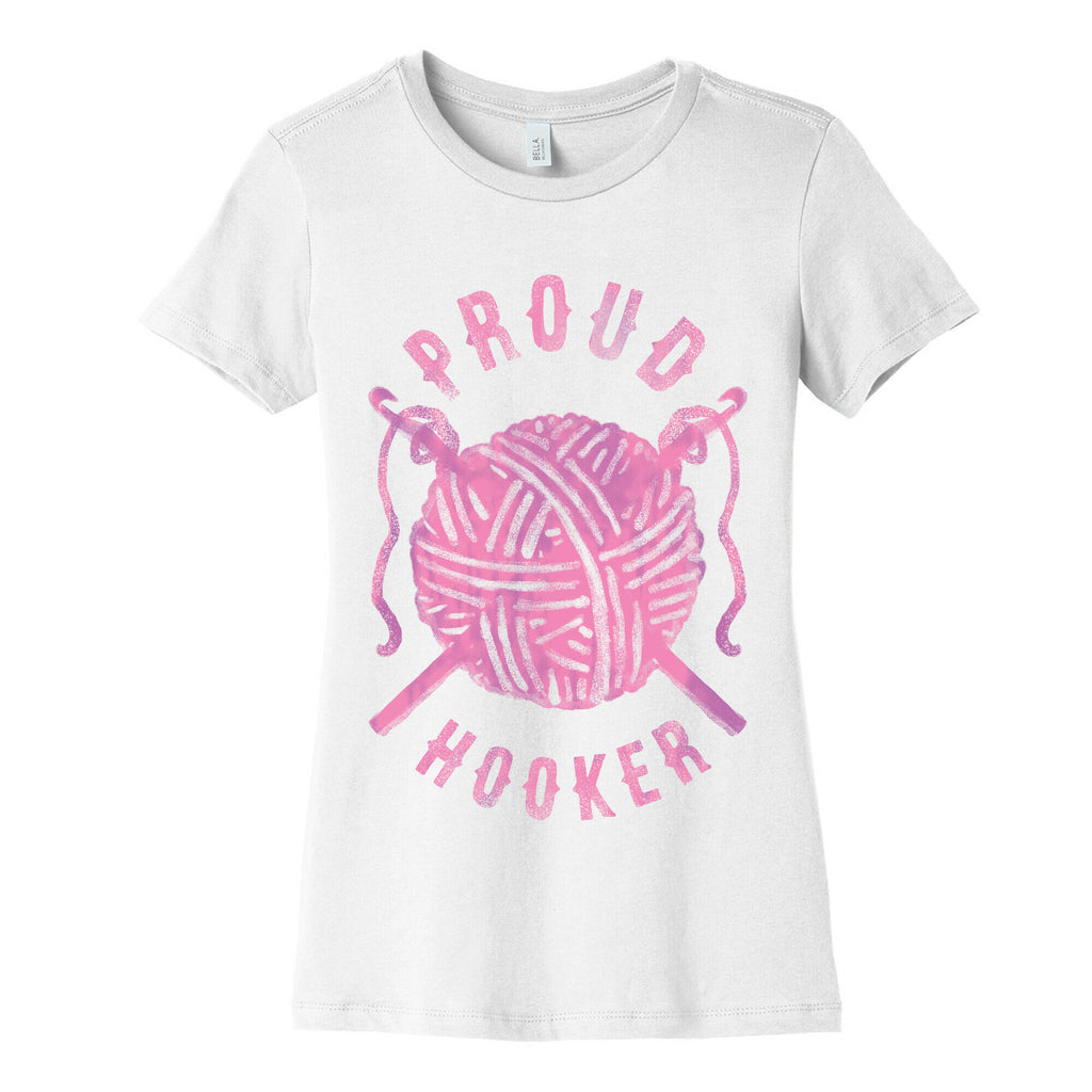 Proud (Crochet) Hooker Women's Cotton Tee
