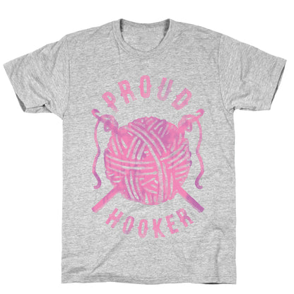 Proud (Crochet) Hooker T-Shirt
