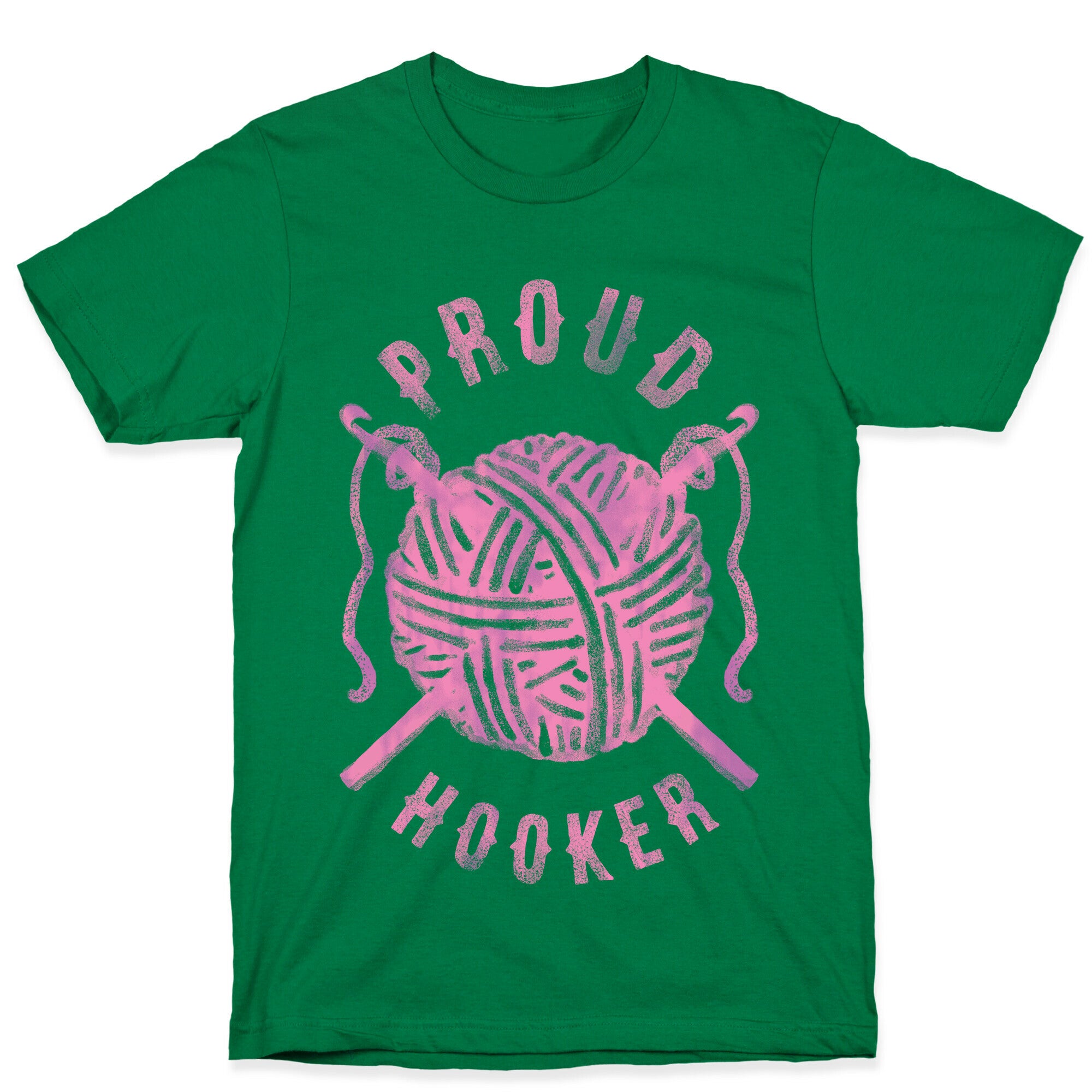 Proud (Crochet) Hooker T-Shirt