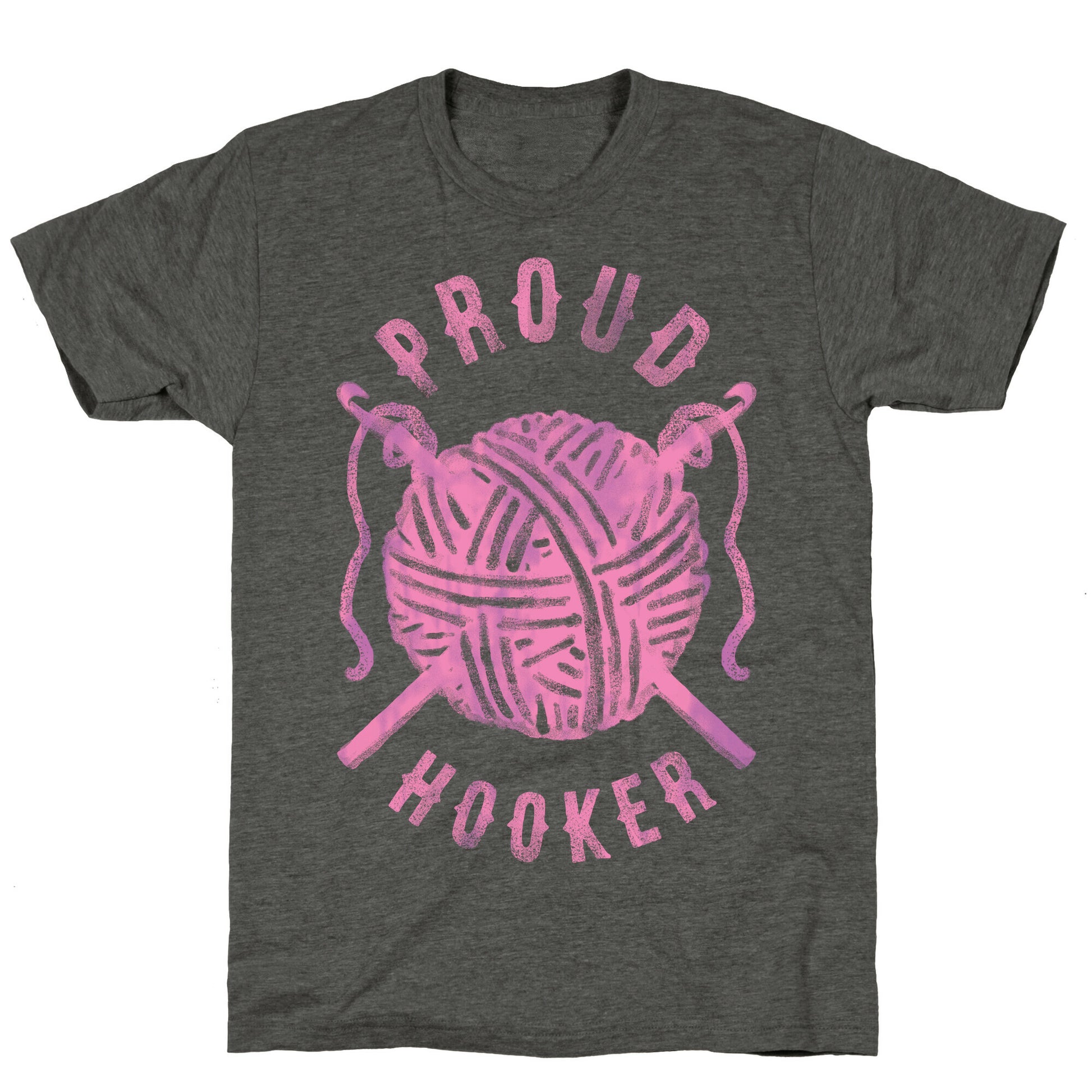 Proud (Crochet) Hooker Unisex Triblend Tee