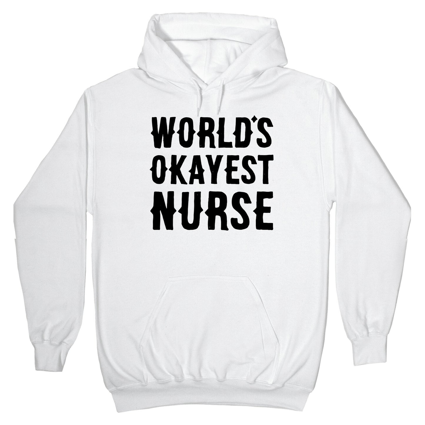 World's Okayest Nurse Hoodie