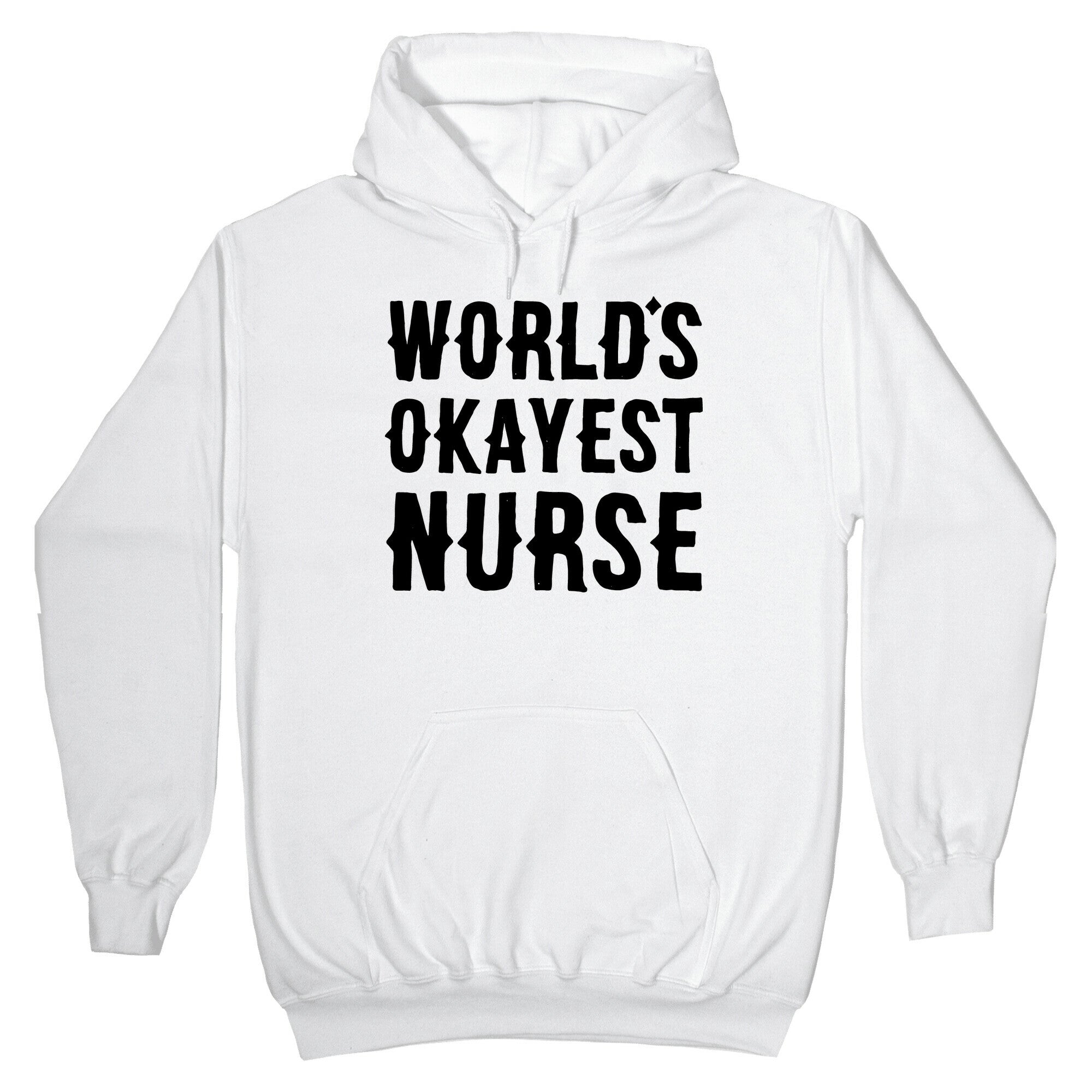 World's Okayest Nurse Hoodie