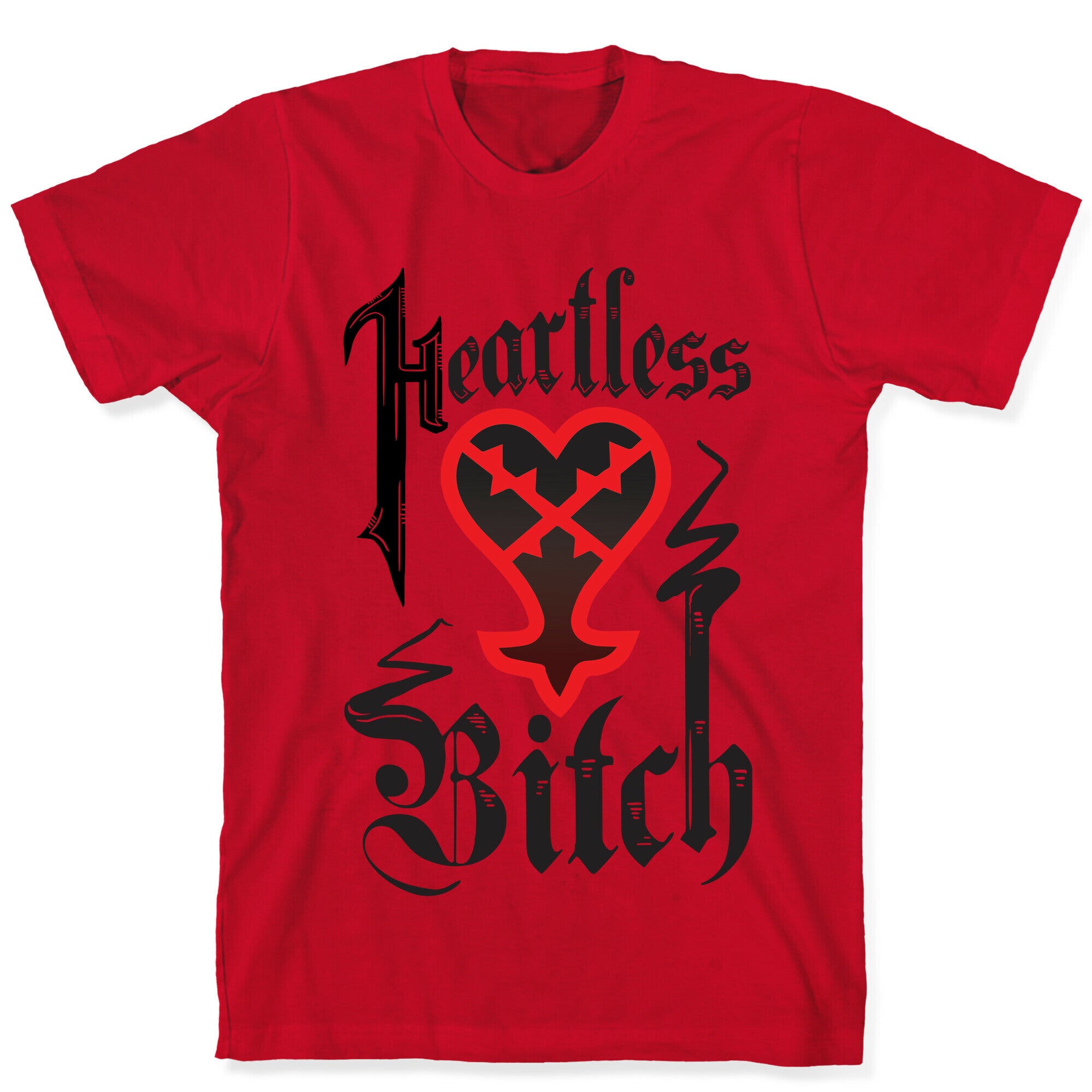 Heartless Bitch T-Shirt