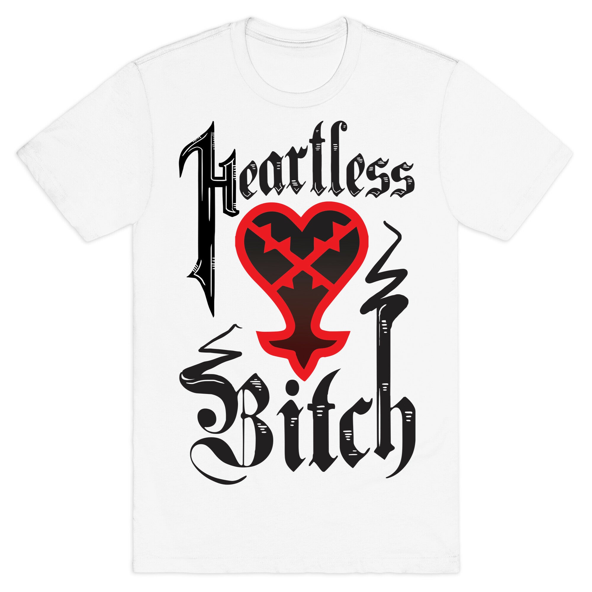Heartless Bitch T-Shirt