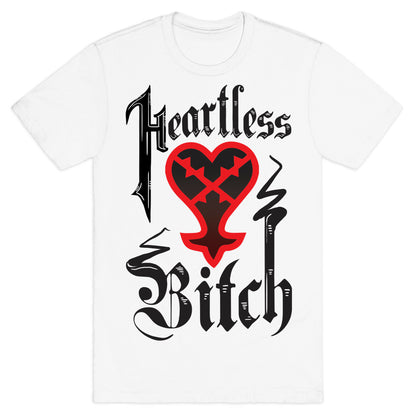 Heartless Bitch T-Shirt