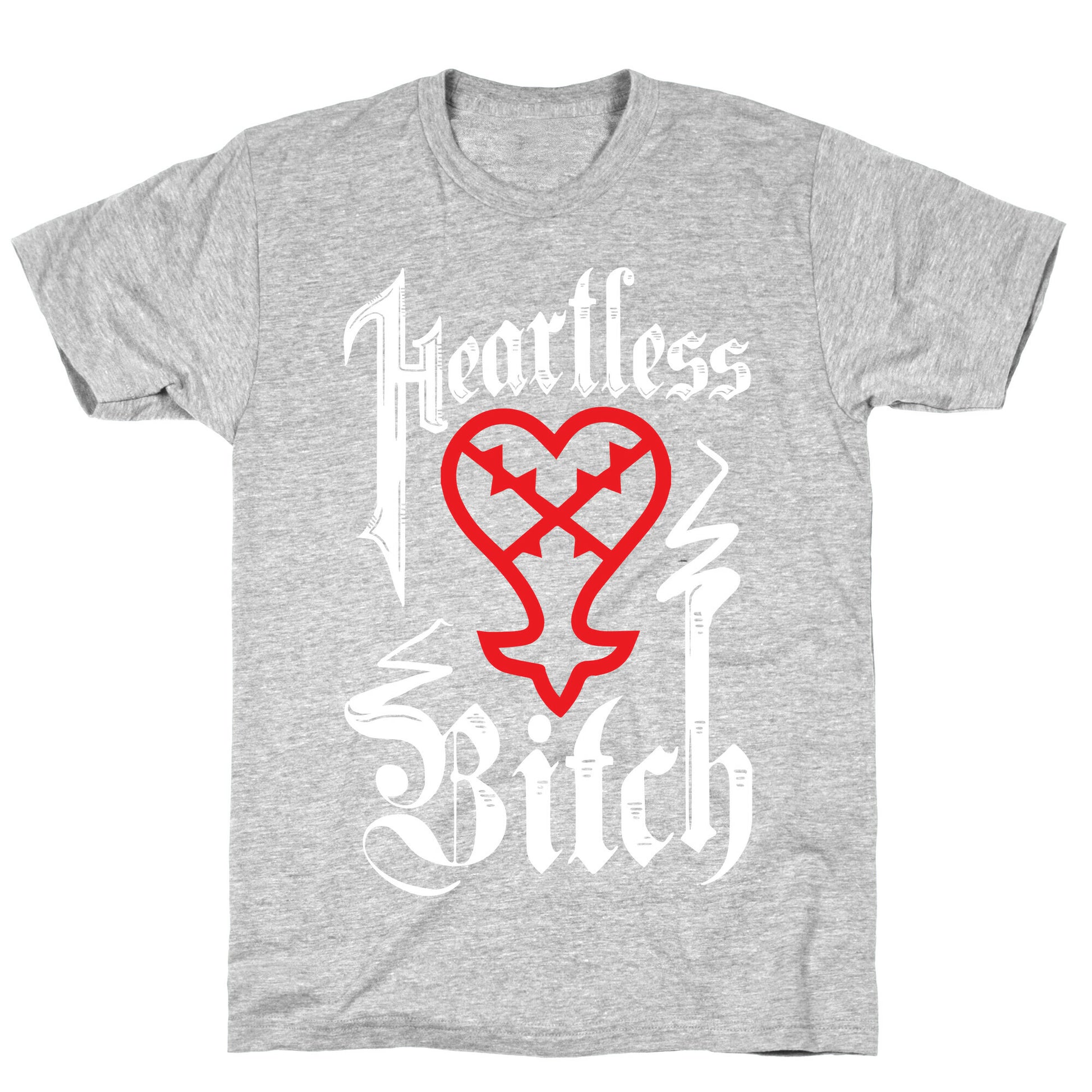 Heartless Bitch T-Shirt