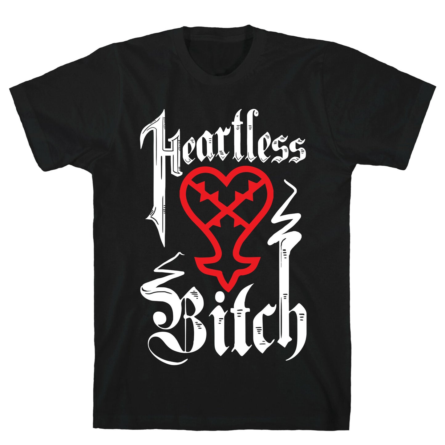Heartless Bitch T-Shirt