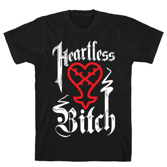 Heartless Bitch T-Shirt