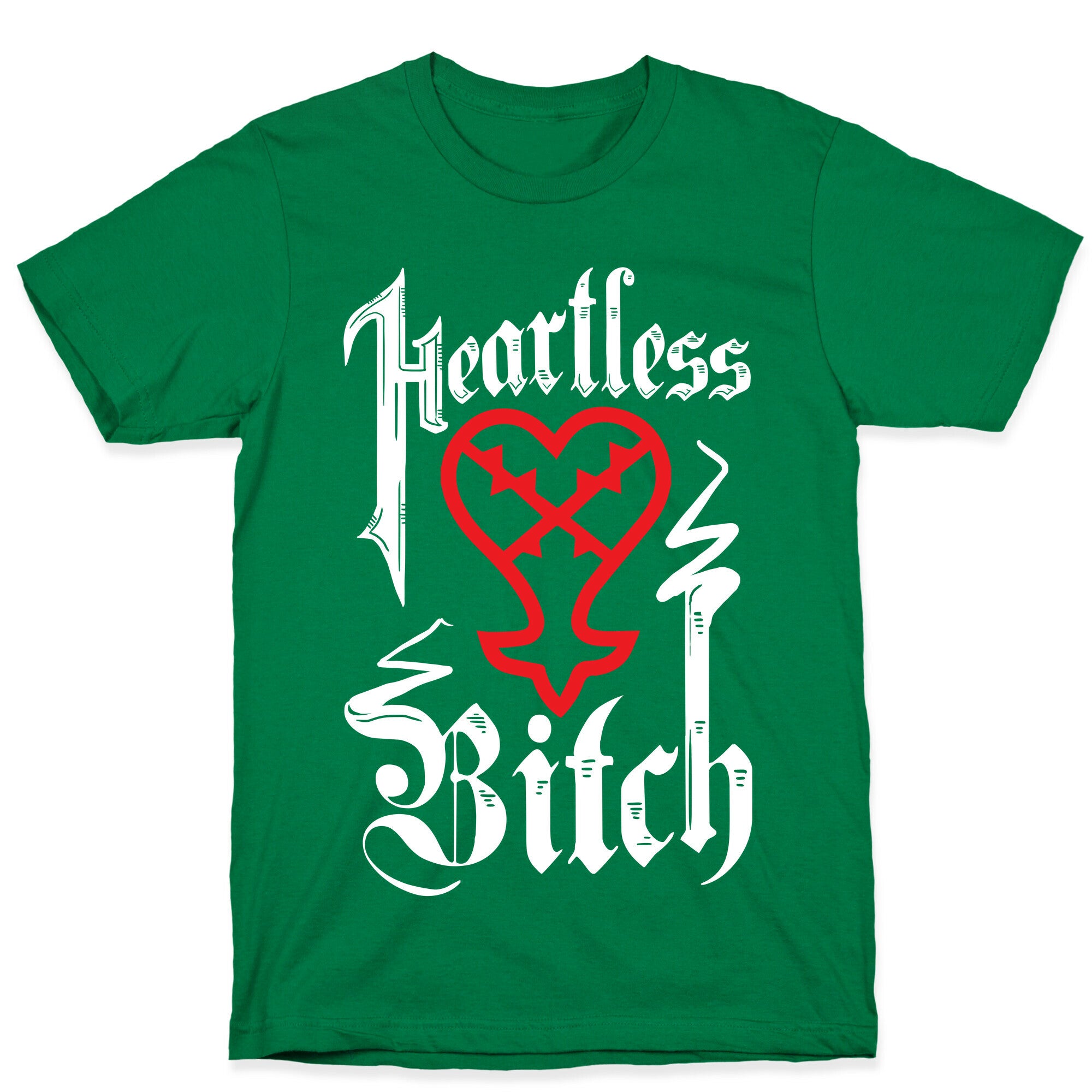 Heartless Bitch T-Shirt