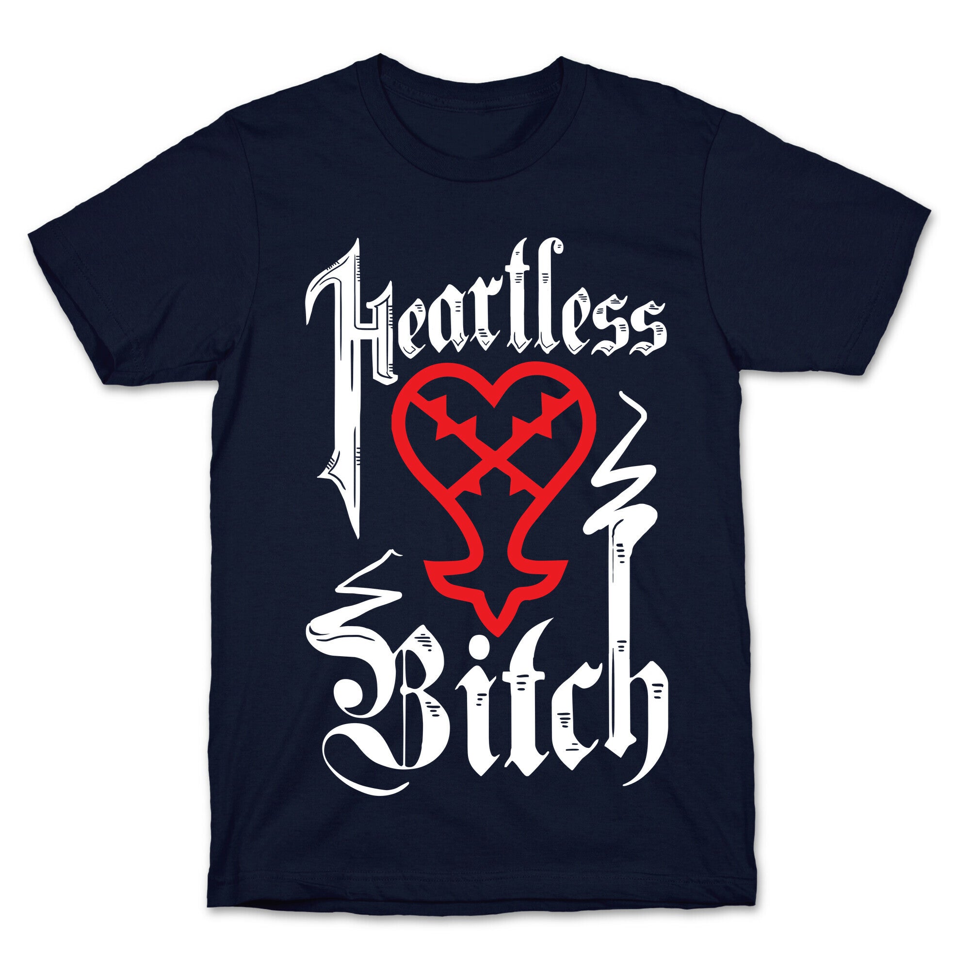 Heartless Bitch T-Shirt