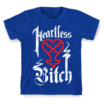 Heartless Bitch T-Shirt