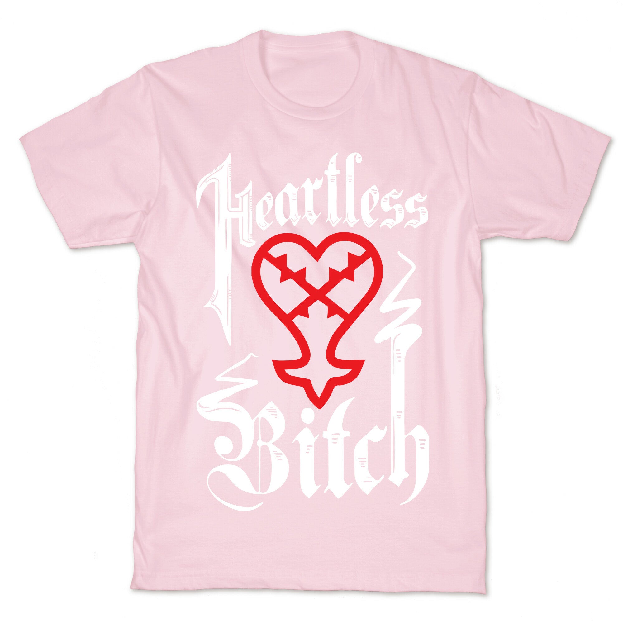 Heartless Bitch T-Shirt
