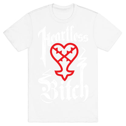 Heartless Bitch T-Shirt