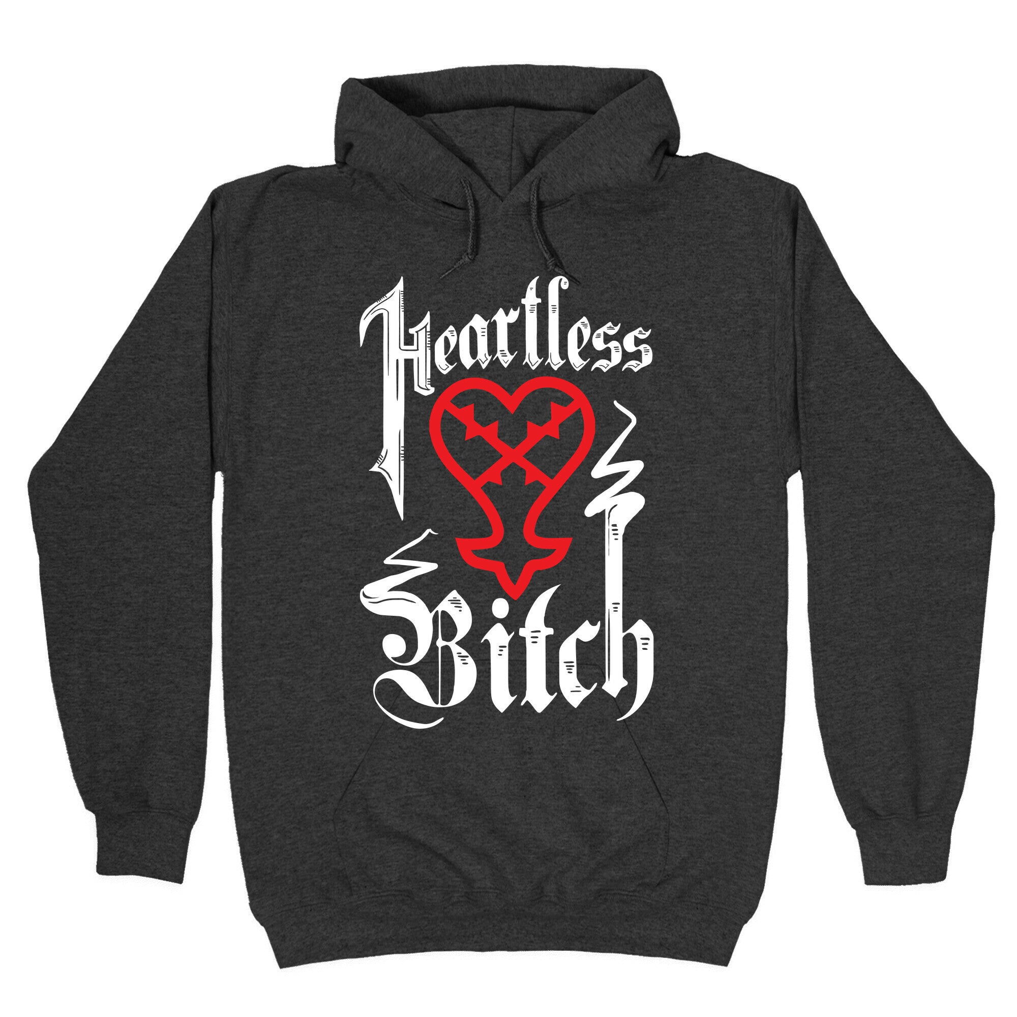 Heartless Bitch Hoodie