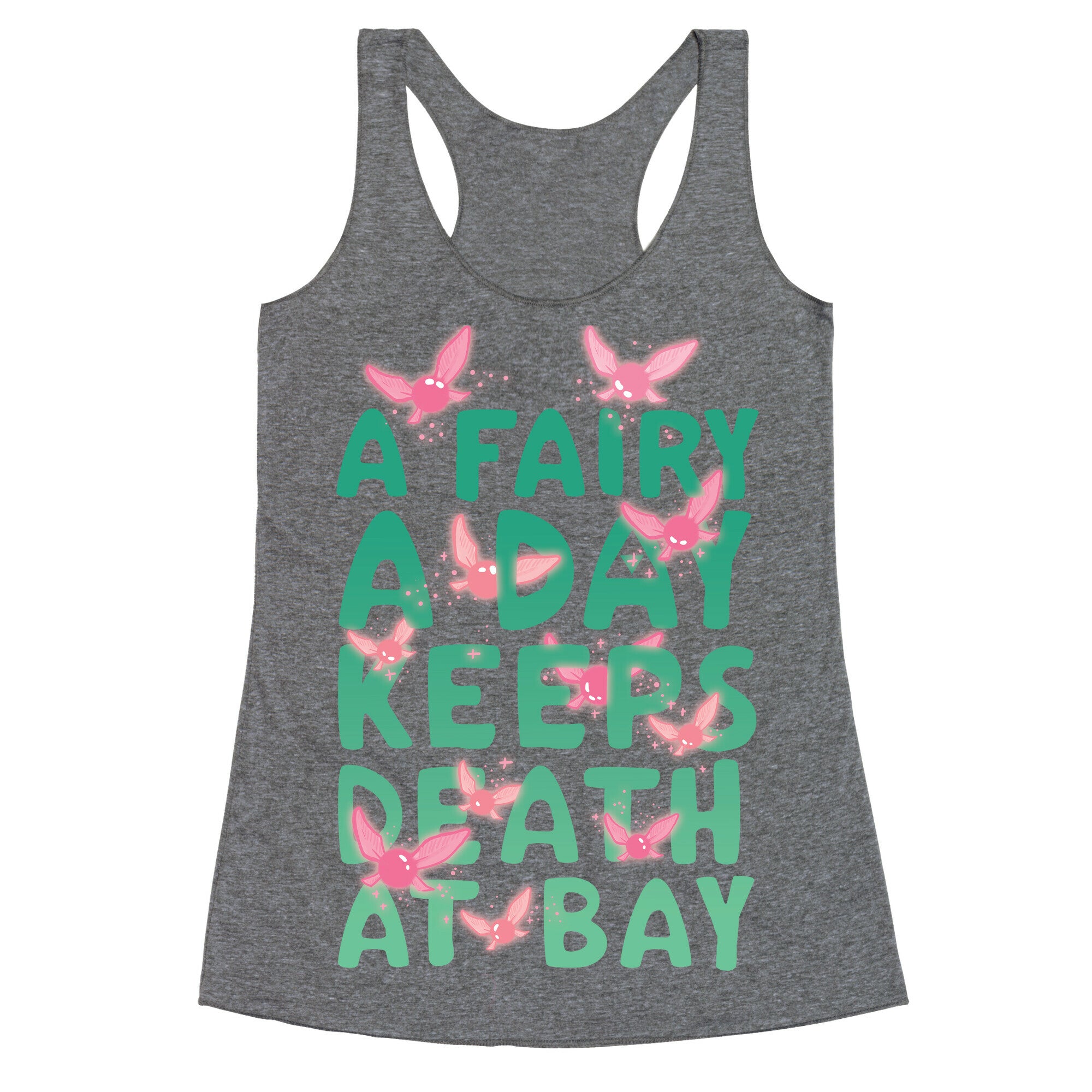 A Fairy A Day Keeps Death At Bay Racerback Tank