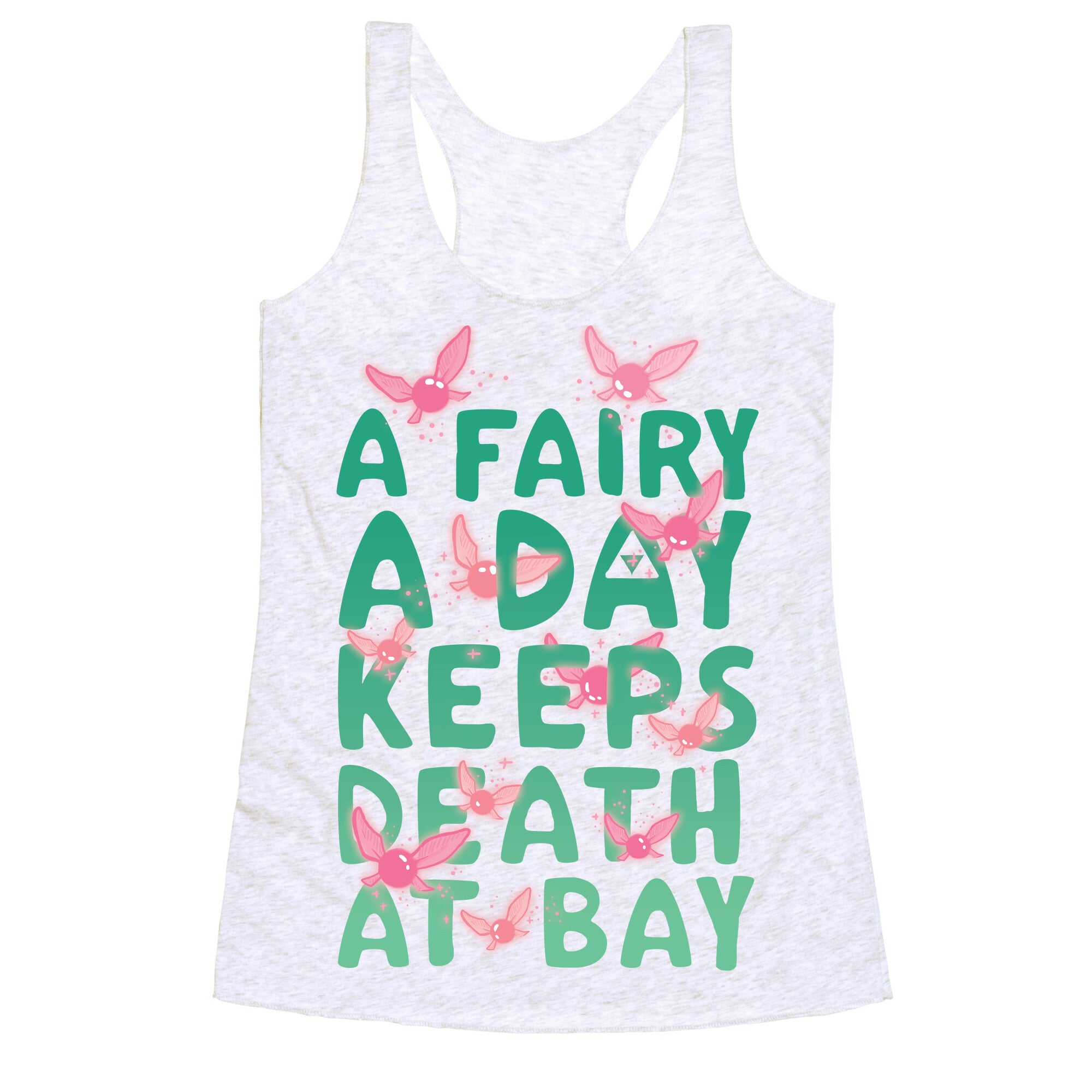 A Fairy A Day Keeps Death At Bay Racerback Tank
