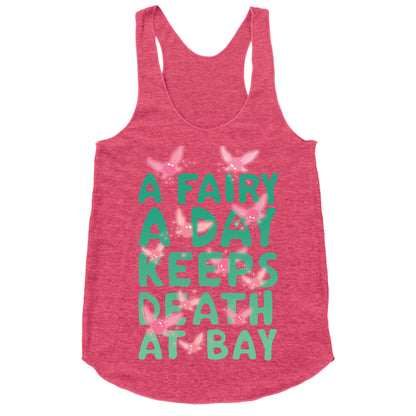 A Fairy A Day Keeps Death At Bay Racerback Tank