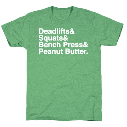 Deadlifts, Squats, Bench Press, Peanut Butter Workout Unisex Triblend Tee