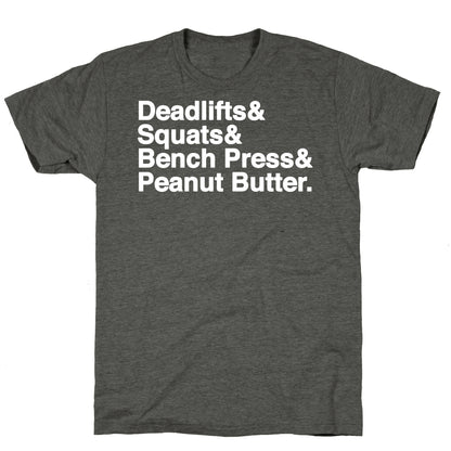 Deadlifts, Squats, Bench Press, Peanut Butter Workout Unisex Triblend Tee