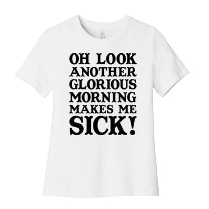 Oh Look, Another Glorious Morning Women's Cotton Tee