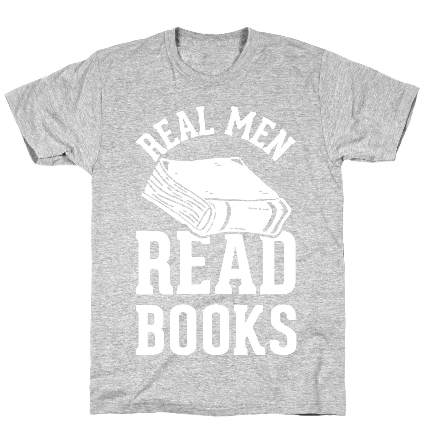 Real Men Read Books T-Shirt