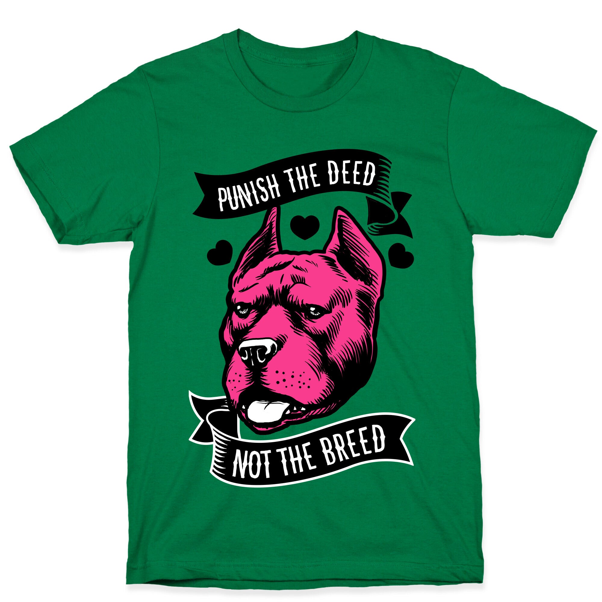 Punish the Deed, Not the Breed T-Shirt