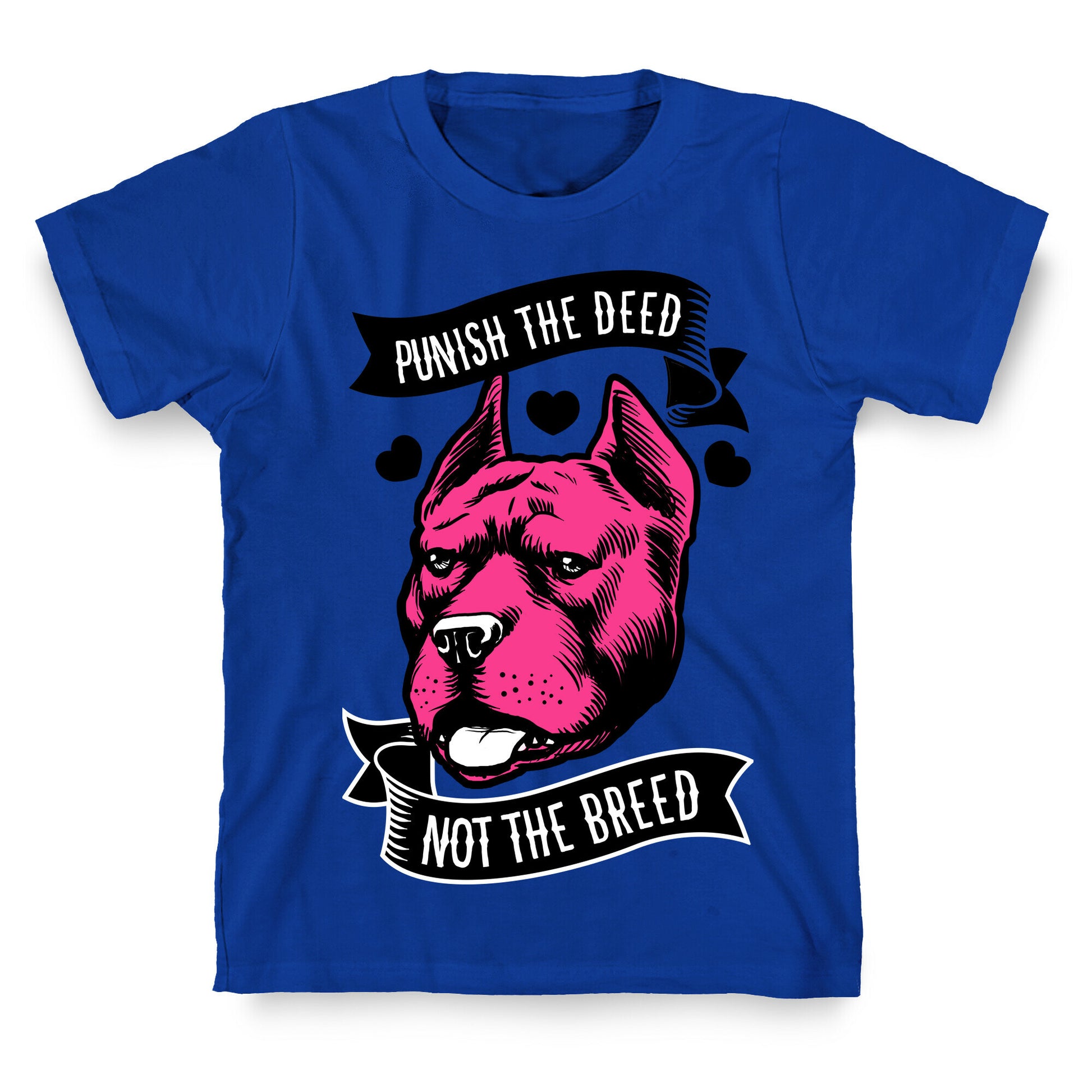 Punish the Deed, Not the Breed T-Shirt
